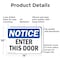 Signmission Enter This Door OSHA Notice Sign, Aluminum, 14in W x 10in L, 2PK OS-2PACK-NS-A-1014-L-12083 - alternate 6